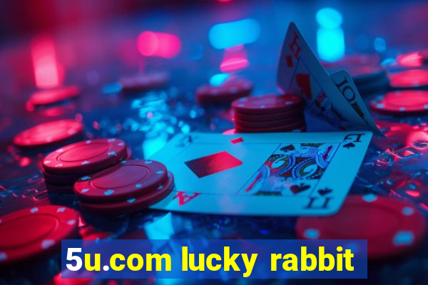 5u.com lucky rabbit